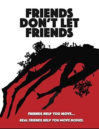 Friends.Dont.Let.Friends.2017.1080p.BluRay.REMUX.AVC.DTS-HD.MA.2.0-FGT